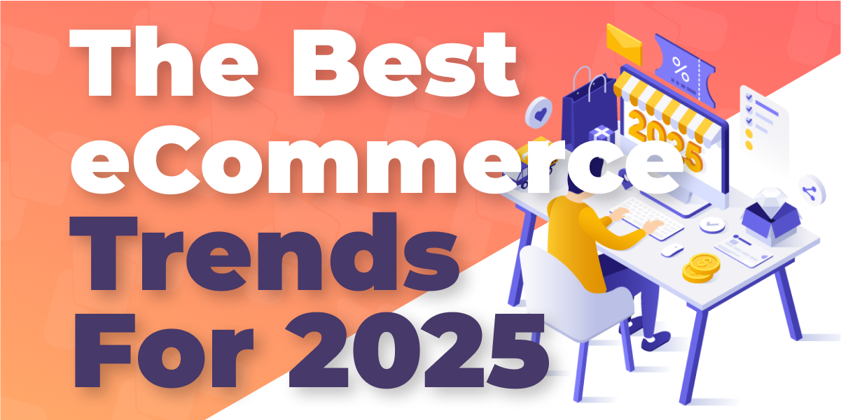 E-Commerce Trends in 2025